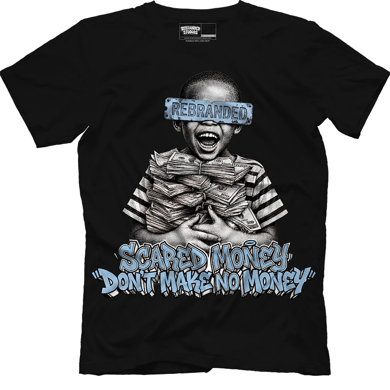 Scared Money Don't Make No Money (Air Jordan 5 Black Carolina UNC) T-Shirt