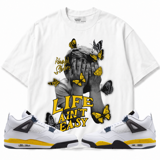 Life Ain't Easy Air Jordan 4 Tour Yellow graphic T-shirt with matching sneakers