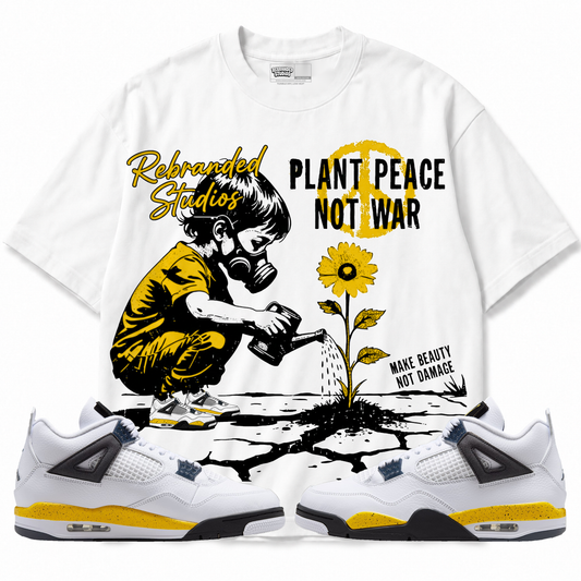 Plant Peace Not War Air Jordan 4 Tour Yellow Graphic T-Shirt — white T-shirt front with matching sneakers