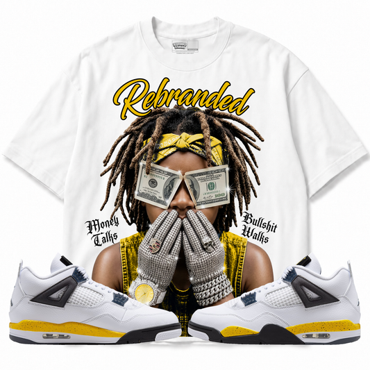 Money Talks Bullshit Walks Air Jordan 4 Tour Yellow graphic T-shirt with matching sneakers