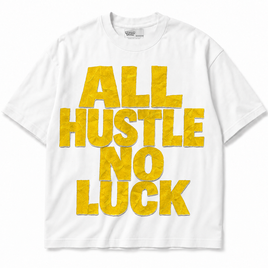 All Hustle No Luck (Air Jordan 4 Tour Yellow) T-Shirt front view — alternate view