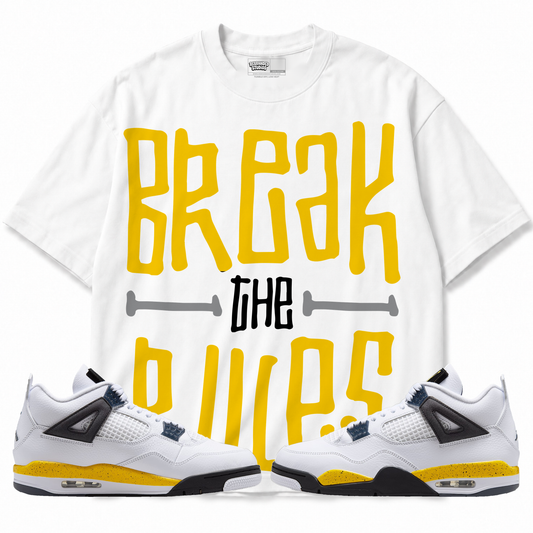Break The Rules (Air Jordan 4 Tour Yellow) T-Shirt with matching sneakers