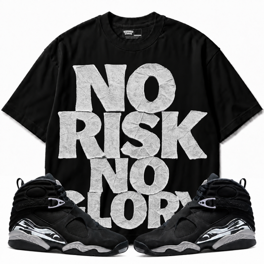 No Risk No Glory Air Jordan 8 Chrome black graphic T-shirt with matching sneakers