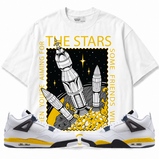 When You're Aiming For The Stars Some Friends Will Fall Off (Air Jordan 4 Tour Yellow) T-Shirt with matching sneakers