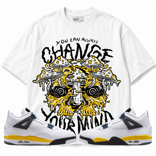 You Can Always Change Your Mind (Air Jordan 4 Tour Yellow) T-Shirt with matching sneakers