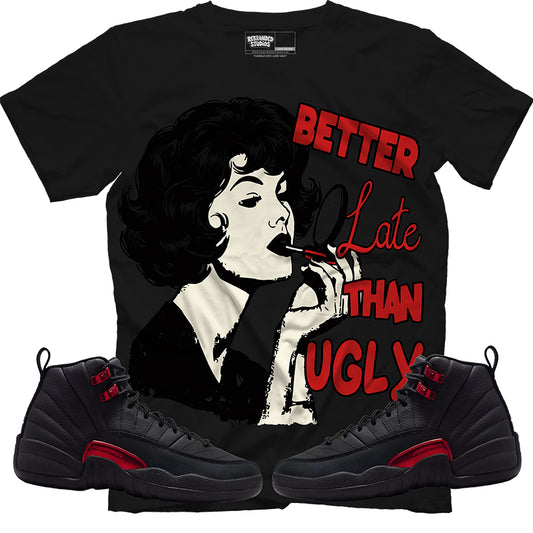 Better Late Than Ugly (Air Jordan 12 Bloodline) T-Shirt