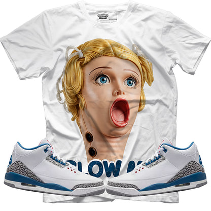 Blow Me (Air Jordan 3 True Blue) T-Shirt