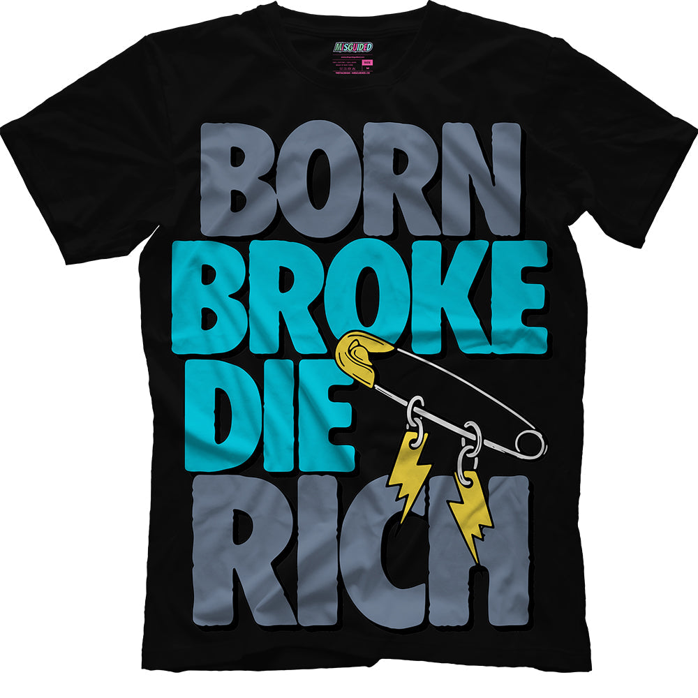 Born Broke Die Rich (Air Jordan 11 Gamma Blue) T-Shirt