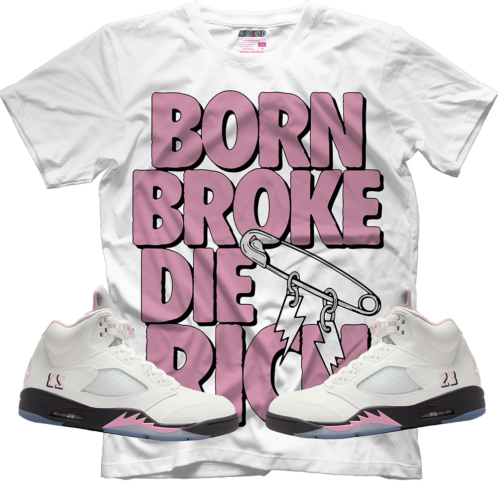 Born Broke Die Rich (Air Jordan 5 OG 35th Anniversary) T-Shirt