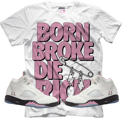Born Broke Die Rich (Air Jordan 5 OG 35th Anniversary) T-Shirt