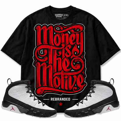 Rebranded Studios Money Is The Motive Air Jordan 9 OG Space Jam Graphic T-Shirt