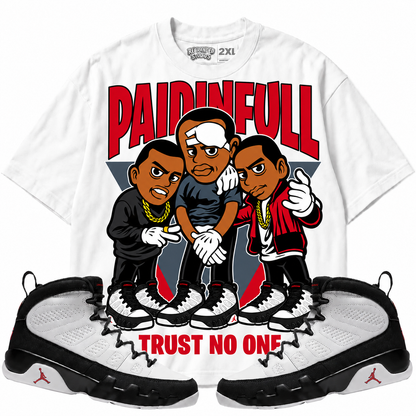 Rebranded Studios Paid In Full Trust No One Air Jordan 9 OG Space Jam Graphic T-Shirt
