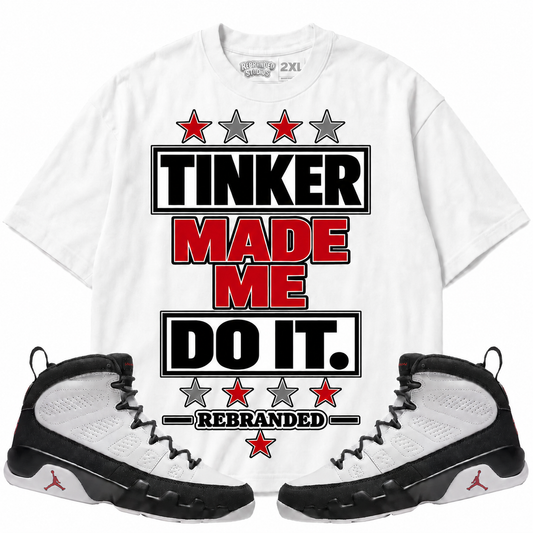 Rebranded Studios Tinker Made Me Do It Air Jordan 9 OG Space Jam Graphic T-Shirt