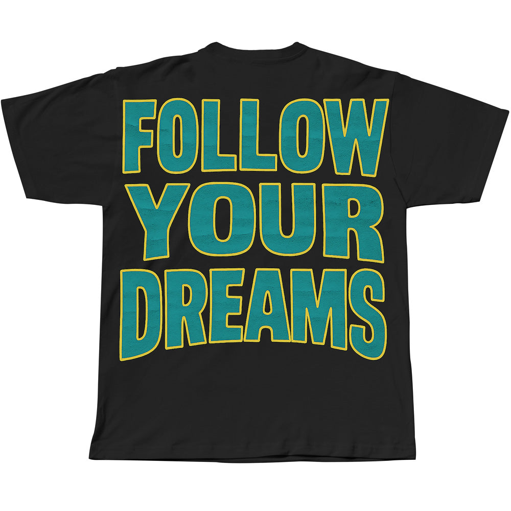 Follow Your Dreams (Air Jordan 11 Gamma Blue) T-Shirt