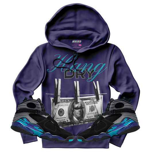 Hang Dry (Air Jordan 8 Aqua) Hoodie