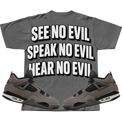 SEE NO EVIL SPEAK NO EVIL HEAR NO EVIL(Air Jordan 4 Cave Stone) T-Shirt