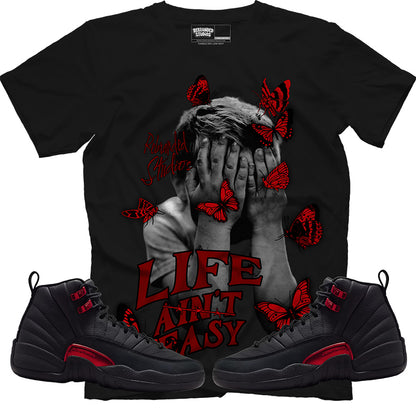 Life Ain't Easy (Air Jordan 12 Bloodline) T-Shirt