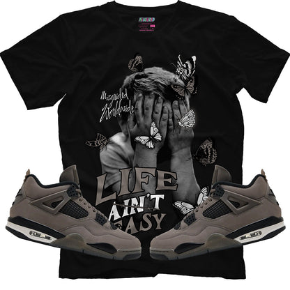 Life Ain't Easy (Air Jordan 4 Cave Stone) T-Shirt