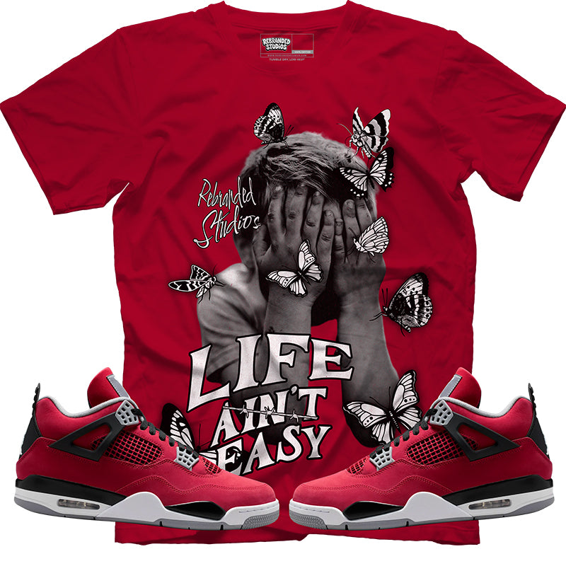 Life Ain't Easy (Air Jordan 4 Toro Bravo) T-Shirt