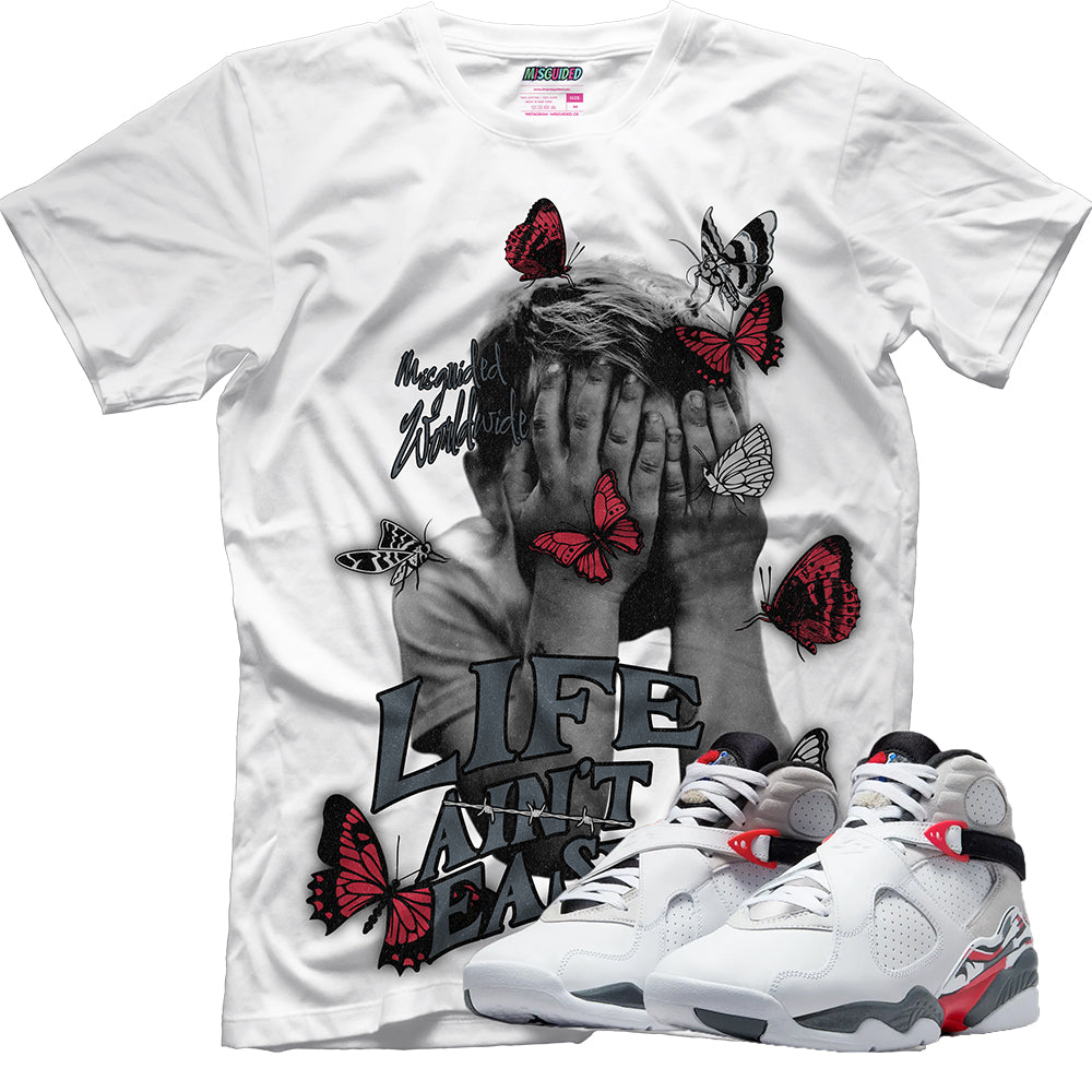 Life Ain't Easy (Air Jordan 8 Bugs Bunny) T-Shirt