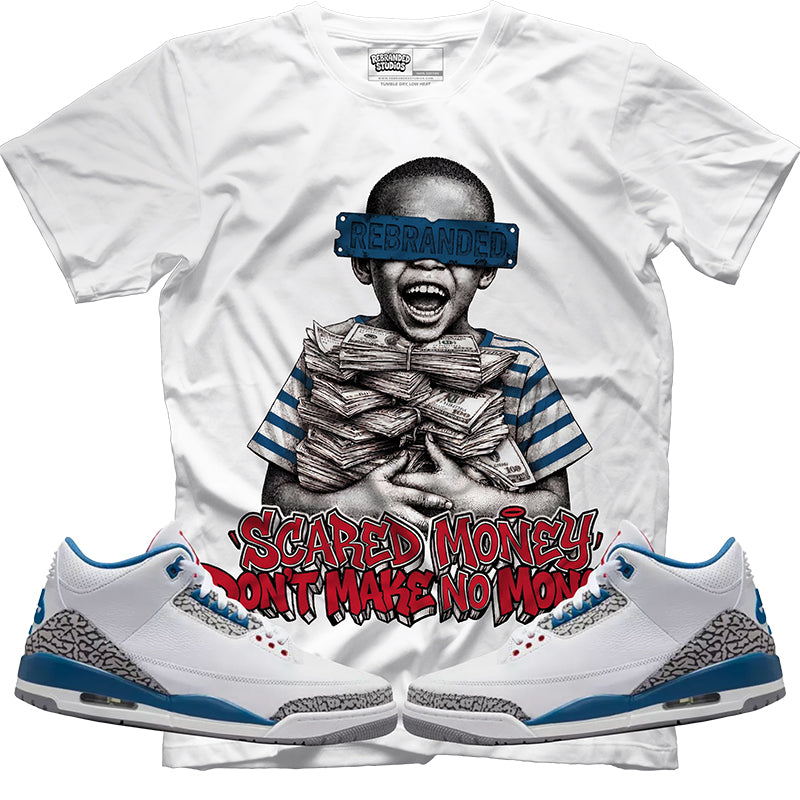 Scared Money Don't Make No Money (Air Jordan 3 True Blue) T-Shirt