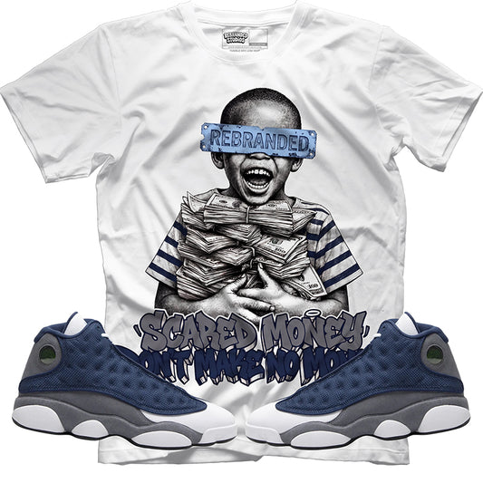 Scared Money Don't Make No Money (Air Jordan 13 Flint) T-Shirt