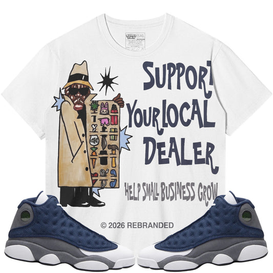 Support Your Local Dealer (Air Jordan 13 Flint) T-Shirt