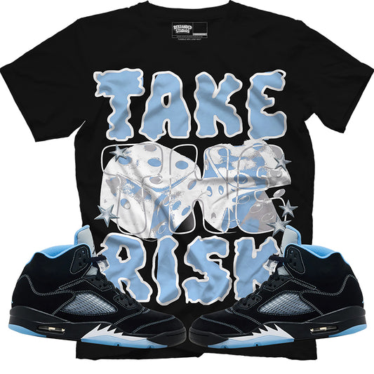 Take The Risk (Air Jordan 5 Black Carolina UNC) T-Shirt
