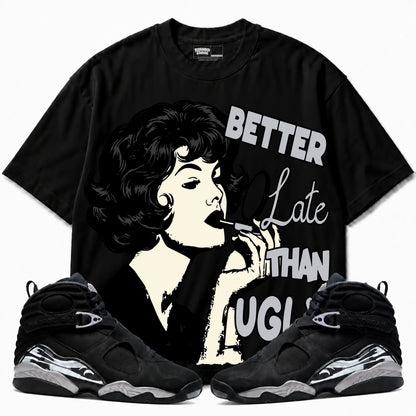 Rebranded Studios Better Late Than Ugly Air Jordan 8 Chrome Graphic T-Shirt with matching sneakers