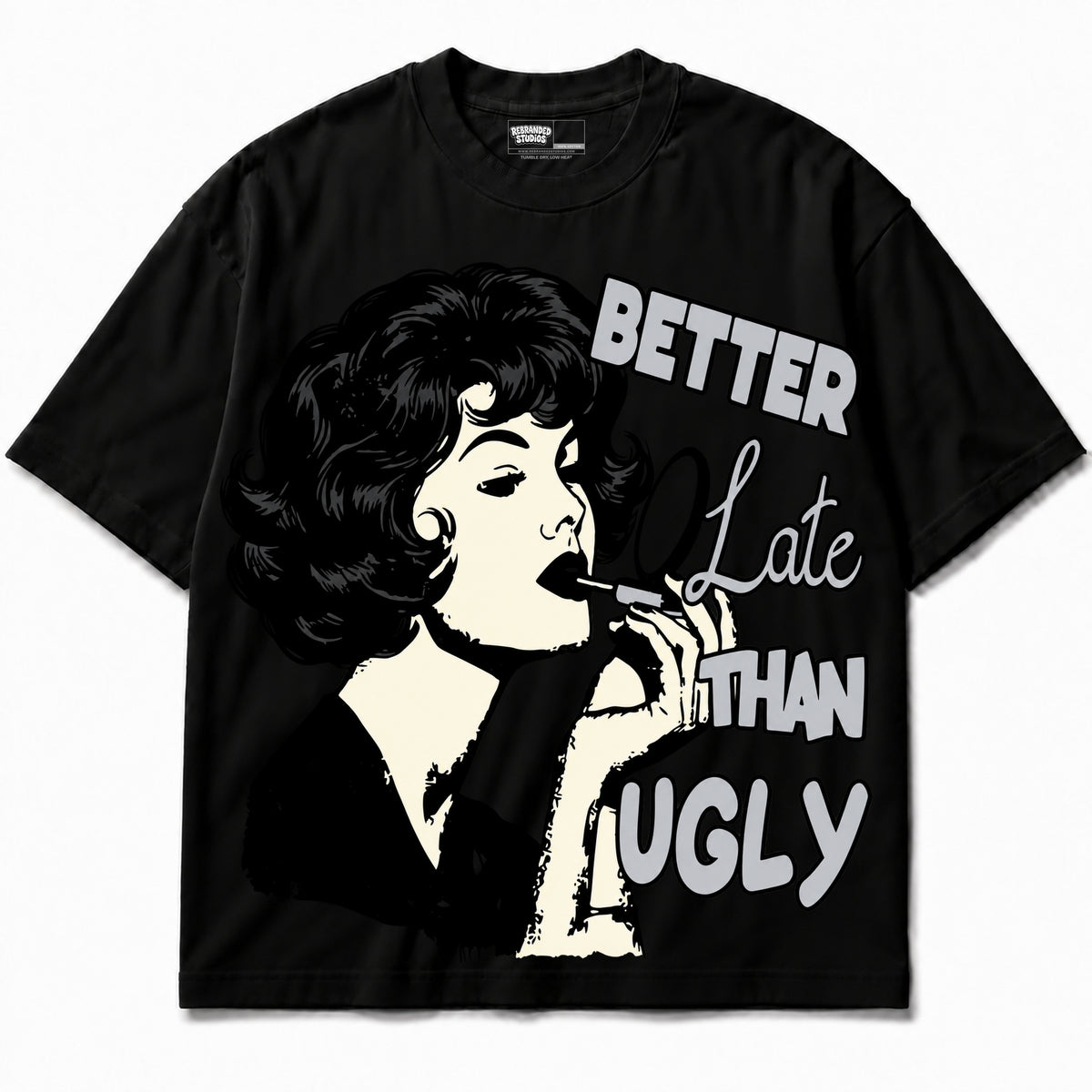 Rebranded Studios Better Late Than Ugly T-shirt - neutral print - front without sneakers