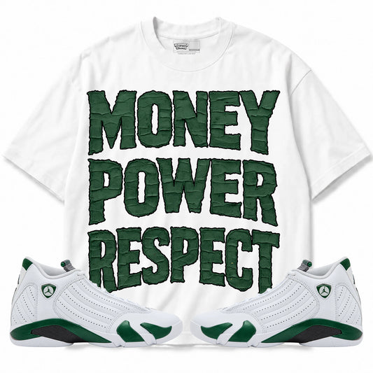 Rebranded Studios Money Power Respect Air Jordan 14 Forest Green Graphic T-Shirt — front with matching Forest Green 14 sneakers