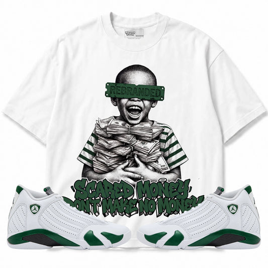 Rebranded Studios Scared Money Don't Make No Money Air Jordan 14 Forest Green Graphic T-Shirt — front with matching Forest Green 14 sneakers