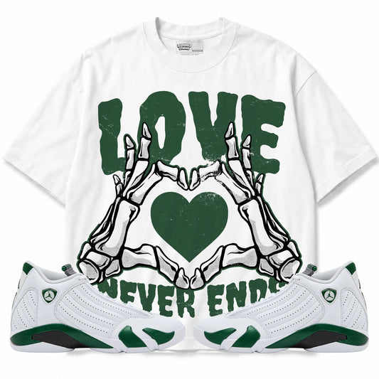 Rebranded Studios Love Never Ends Air Jordan 14 Forest Green Graphic T-Shirt — front with matching Forest Green 14 sneakers