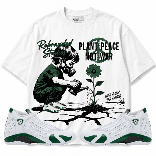 Rebranded Studios Plant Peace Not War Air Jordan 14 Forest Green Graphic T-Shirt — front with matching Forest Green 14 sneakers