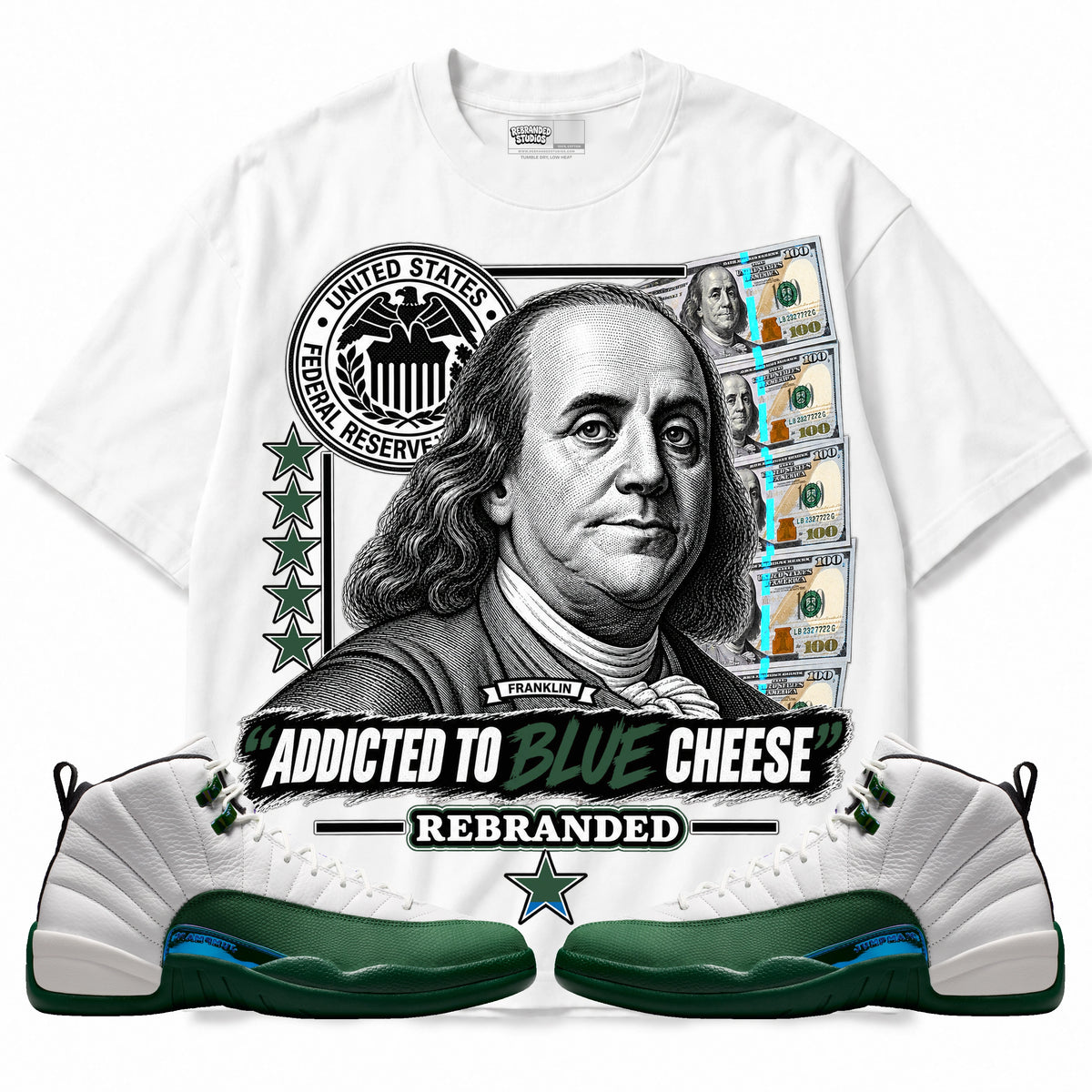 Rebranded Addicted To Blue Cheese Air Jordan 12 Bucks T-Shirt — front with matching sneakers