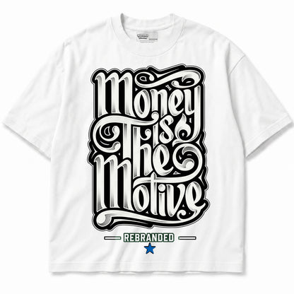 Rebranded Studios Money Is The Motive Air Jordan 12 Bucks T-shirt — front