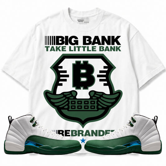 Rebranded Studios Big Bank Take Little Bank Air Jordan 12 Bucks T-shirt — main