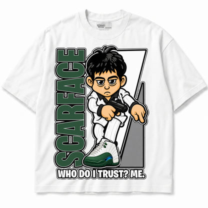 Rebranded Studios Scarface Who Do I Trust Me Air Jordan 12 Bucks T-shirt — front