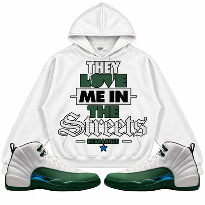Rebranded Studios They Love Me In The Streets Air Jordan 12 Bucks Hoodie — main