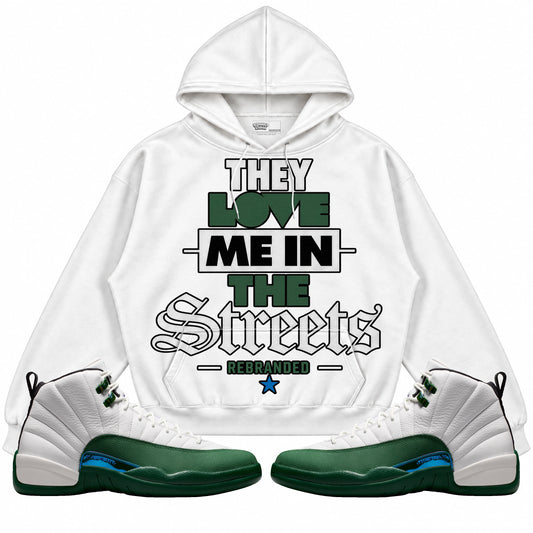 Rebranded Studios They Love Me In The Streets Air Jordan 12 Bucks Hoodie — main