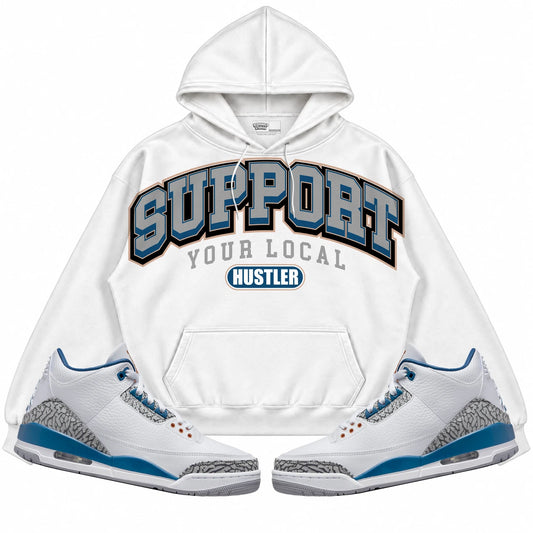 Rebranded Studios Support Your Local Hustler Air Jordan 3 “Wizards” PE White hoodie — front with sneakers