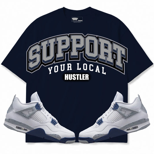Rebranded Studios Support Your Local Hustler Air Jordan Retro 4 Midnight Navy Navy shirt — front with sneakers