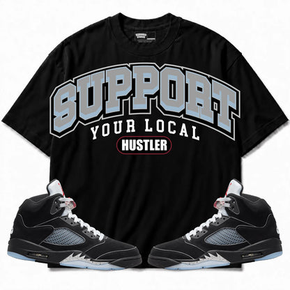 Rebranded Studios Support Your Local Hustler Air Jordan 5 Black Metallic Reimagined Black shirt — front with sneakers