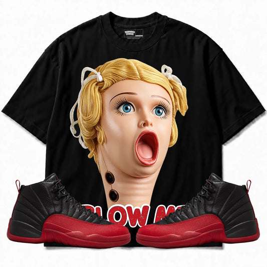 Rebranded Studios Blow Me Air Jordan 12 Flu Game Black shirt — front with sneakers