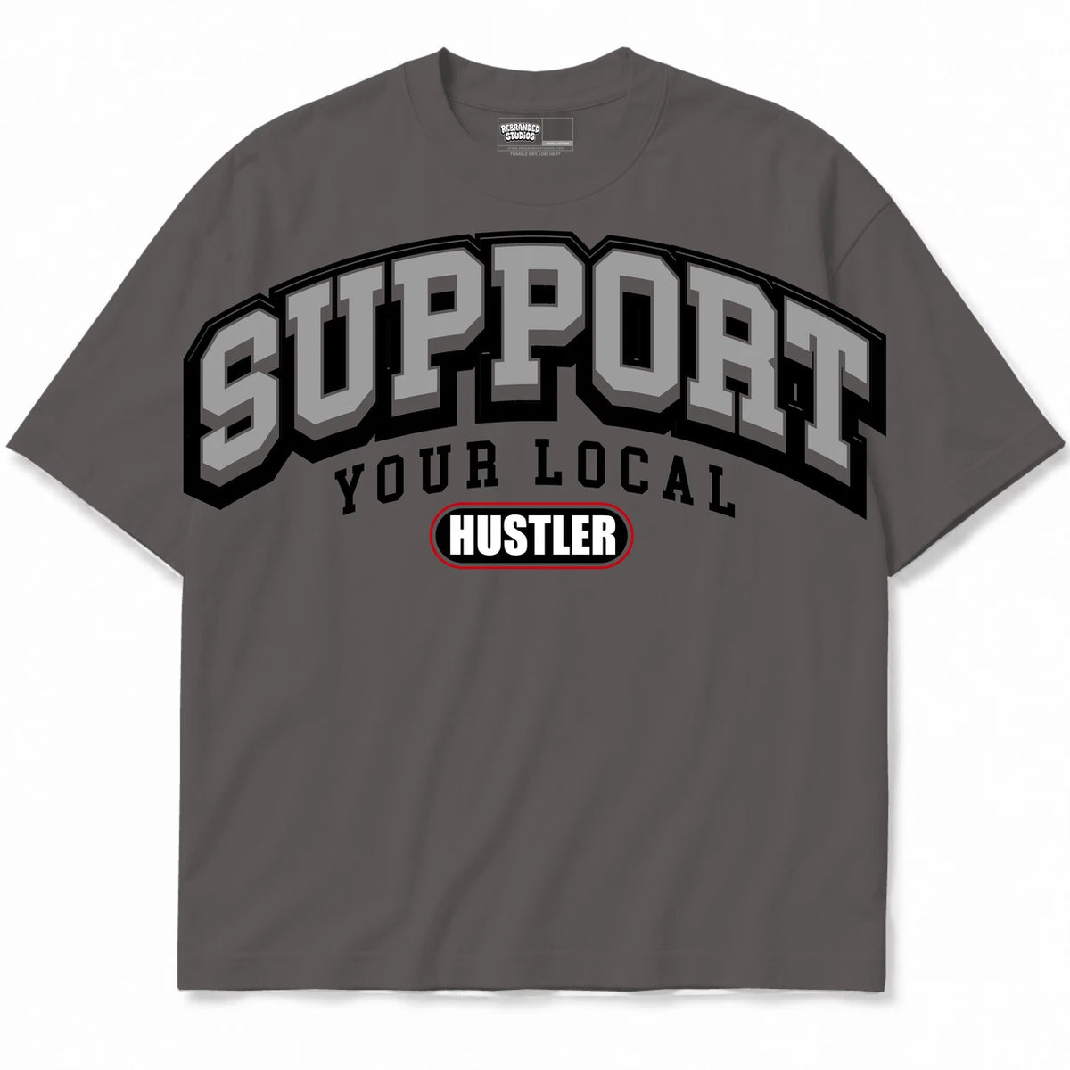 Rebranded Studios Support Your Local Hustler Air Jordan 10 Shadow Medium charcoal gray shirt — front