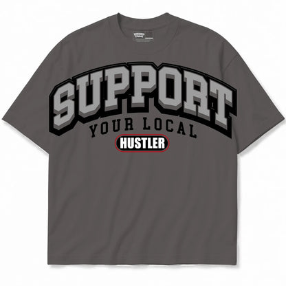 Rebranded Studios Support Your Local Hustler Air Jordan 10 Shadow Medium charcoal gray shirt — front