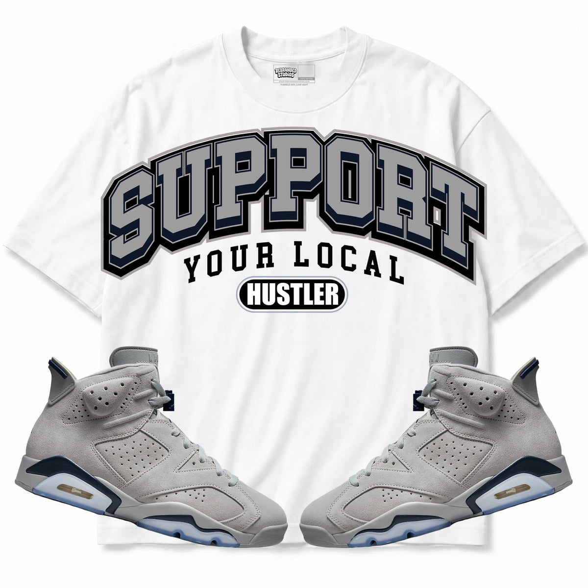 Rebranded Studios Support Your Local Hustler Air Jordan Retro 6 Georgetown Collection White shirt — front with sneakers