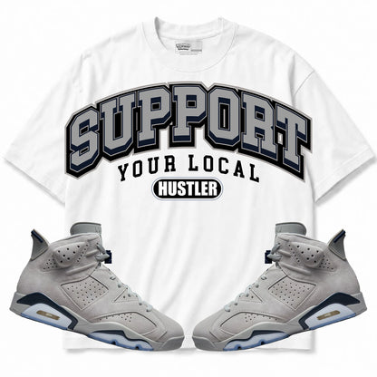 Rebranded Studios Support Your Local Hustler Air Jordan Retro 6 Georgetown Collection White shirt — front with sneakers
