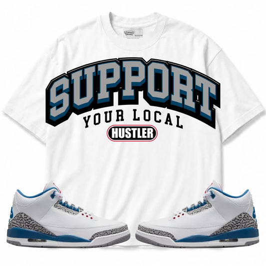 Rebranded Studios Support Your Local Hustler Air Jordan 3 True Blue Collection White shirt — front with sneakers