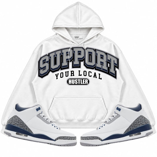 Rebranded Studios Support Your Local Hustler Air Jordan 3 White Navy White hoodie — front with sneakers